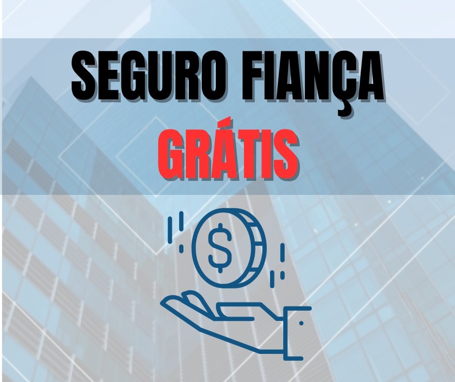 SEGURO FIANÇA GRATIS.png
